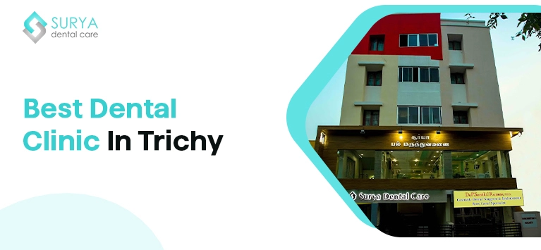 Dental Clinic In Trichy